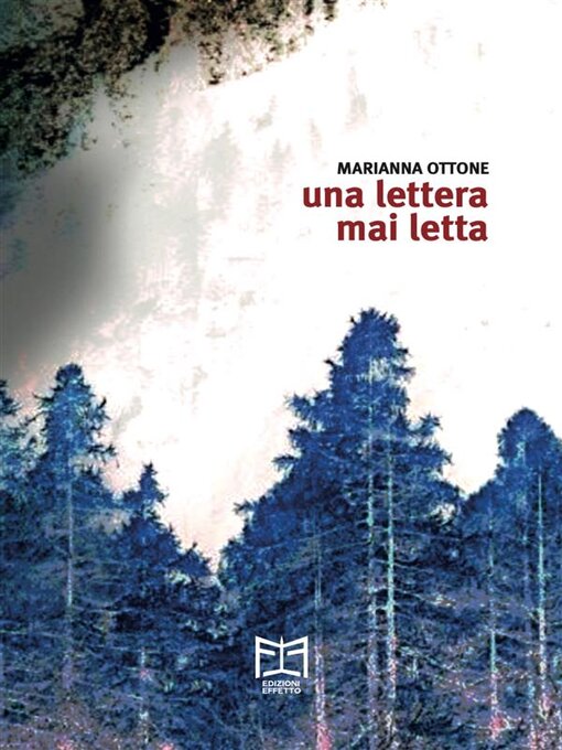 Title details for Una lettera mai letta by Marianna Ottone - Available